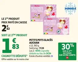 Auchan PETITS POTS GLACÉS AUCHAN offre