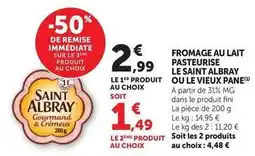 Super U Saint albray - fromage au lait pasteurise le ou le vieux pane offre