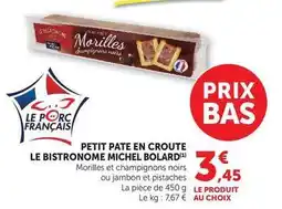 Super U Petit pate en croute le bistronome offre