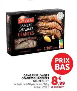 U Express Gel peche - gambas sauvages géantes surgelées offre