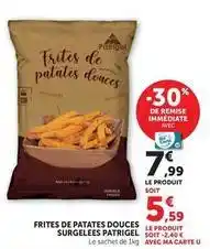 Hyper U Patrigel - frites de patates douces surgelees offre