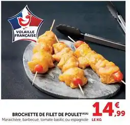 Super U Brochette de filet de poulet offre