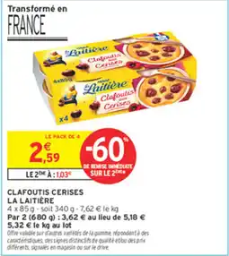 Intermarché Contact LA LAITIÈRE Clafoutis Cerises offre