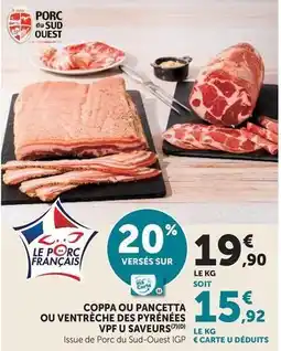 U Express U - coppa ou pancetta ou ventreche des pyrénées vpfd offre