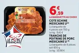 Super U U - la barquette au choix cote echine mexicaine offre