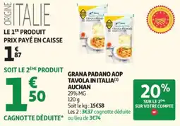 Auchan TAVOLA IN ITALIA GRANA PADANO AOP offre