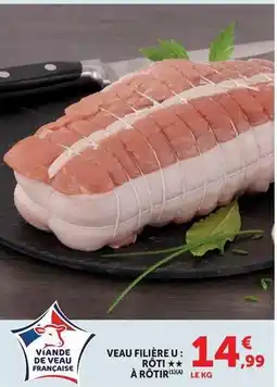 U Express U - veau filière : roti offre