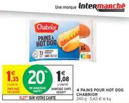 Intermarché Contact Chabrior Pains à Hot Dog offre