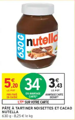 Intermarché Contact Nutella Pâte à tartiner noisettes et cacao offre