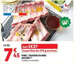Auchan PORC : TRAVERS OU RIBS NATURE offre