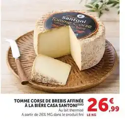 U Express Casa - tomme corse de brebis affinée à la bière santoni offre