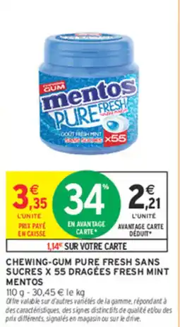 Intermarché Contact Mentos Chewing-Gum Pure Fresh Sans Sucres offre