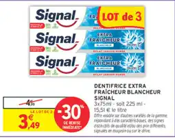 Intermarché Contact Signal Dentifrice Extra Fraîcheur Blancheur offre