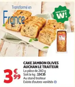 Auchan AUCHAN LE TRAITEUR CAKE JAMBON OLIVES offre