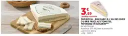 U Express Duo royal brie a l'ail des ours ou brie farci aux tomates poivrons et romarin offre