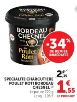 U Express Bordeau Chesnel Poulet Rôti en cocotte offre