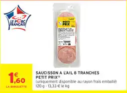 Intermarché Express Petit Prix Saucisson à l'ail offre