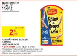 Intermarché Express JUSTIN BRIDOU MINI BÂTON DE BERGER NATURE offre