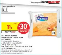 Intermarché Express Pâturages Tranchettes Hamburger au Cheddar offre