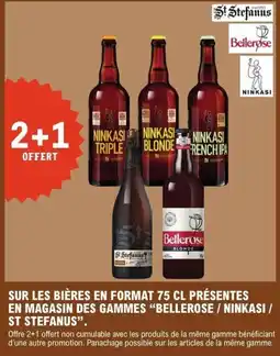E.Leclerc Sur les bières en format 75 cl présentes en magasin des gammes "bellerose / ninkasi / st stefanus". offre