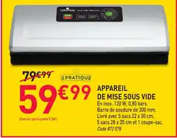 RAGT Jardin & Maison LE PRATIQUE APPAREIL DE MISE SOUS VIDE offre