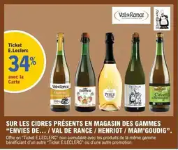 E.Leclerc Sur les cidres presents en magasin des gammes envies de val de france/henriot/mam'goudig offre