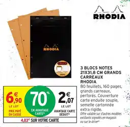 Intermarché Rhodia 3 blocs notes grands carreaux offre