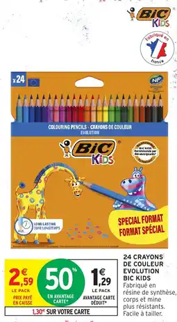 Intermarché Bic kids 24 crayons de couleur evolution offre