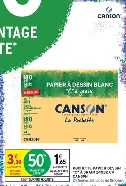 Intermarché Canson pochette Papier à dessin a grain offre