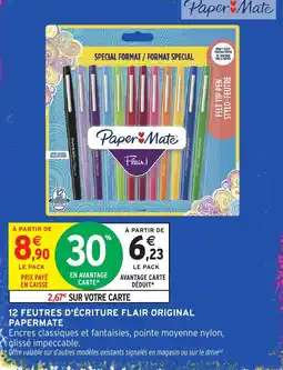 Intermarché PaperMate Feutres d'écriture Flair Original offre