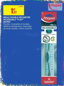 Intermarché Maped RÈGLE DOUBLE DÉCIMÈTRE INCASSABLE "FLEX" offre