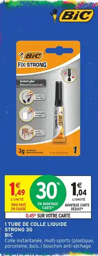 Intermarché BIC FIX STRONG offre