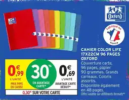 Intermarché Oxford CAHIER COLOR LIFE offre
