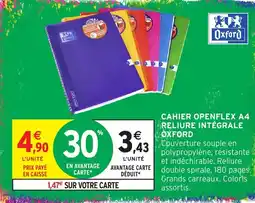 Intermarché Oxford CAHIER OPENFLEX A4 offre