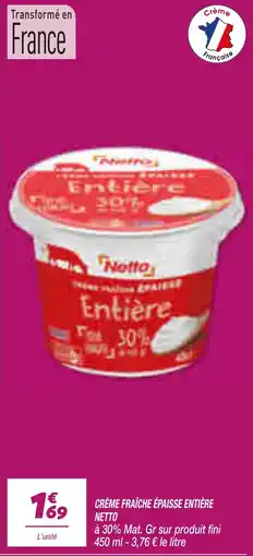 Netto Netto Crème fraîche épaisse entière offre