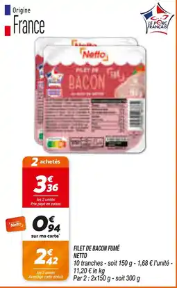 Netto Netto Filet de bacon fumé offre