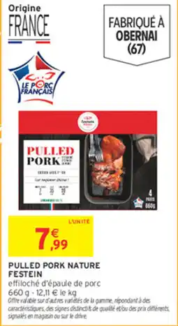 Intermarché FESTEIN PULLED PORK NATURE offre