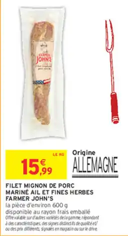 Intermarché FARMER JOHN'S FILET MIGNON DE PORC offre