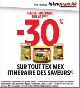 Intermarché Hyper Tex Mex Itinéraire des Saveurs offre