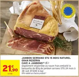 Intermarché Hyper Jambon Serrano STG offre