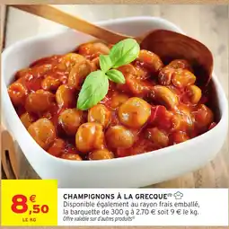 Intermarché Hyper CHAMPIGNONS À LA GRECQUE offre