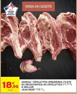 Intermarché Hyper JEAN ROZÉ Côtelettes d'agneau offre