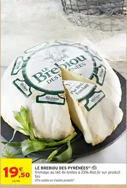 Intermarché Hyper Le Brebiou des Pyrénées offre