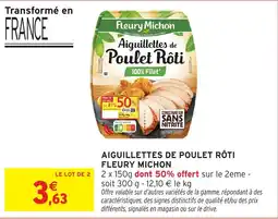Intermarché Hyper Fleury Michon Aiguillettes de Poulet Rôti offre