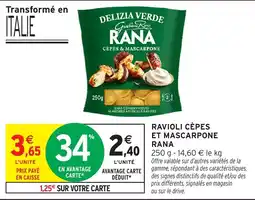 Intermarché Hyper RANA RAVIOLI CÈPES ET MASCARPONE offre