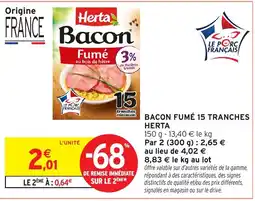 Intermarché Hyper Herta Bacon Fumé offre