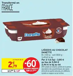 Intermarché Hyper Danette LIÉGEIS AU CHOCOLAT offre