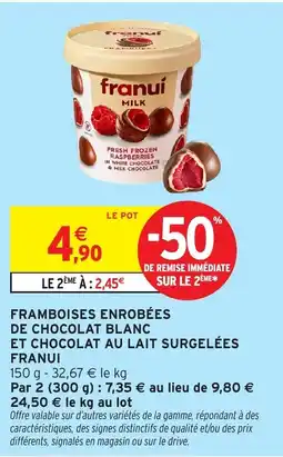 Intermarché Hyper Franui Framboises enrobées de chocolat blanc et chocolat au lait offre