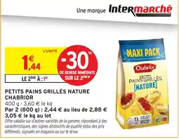 Intermarché Hyper Chabrior Petits pains grillés nature offre
