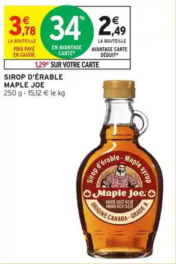 Intermarché Hyper Maple Joe Sirop d'érable offre